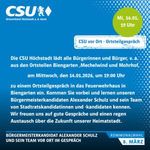 Mehr über den Artikel erfahren CSU vor Ort – Biengarten, Mechelwind und Mohrhof