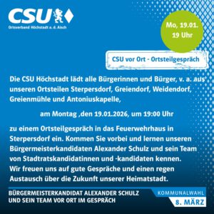 Mehr über den Artikel erfahren CSU vor Ort – Sterpersdorf, Greiendorf, Weidendorf, Greienmühle und Antoniuskapelle