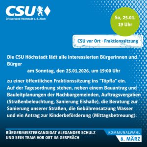 Mehr über den Artikel erfahren CSU vor Ort – Fraktionssitzung